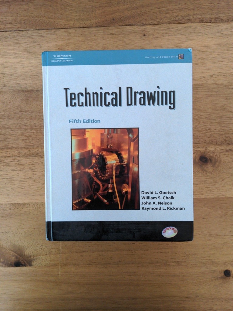 Technical Drawing by David L Goetsch 5th Ed. Used Very Good Condition with CD