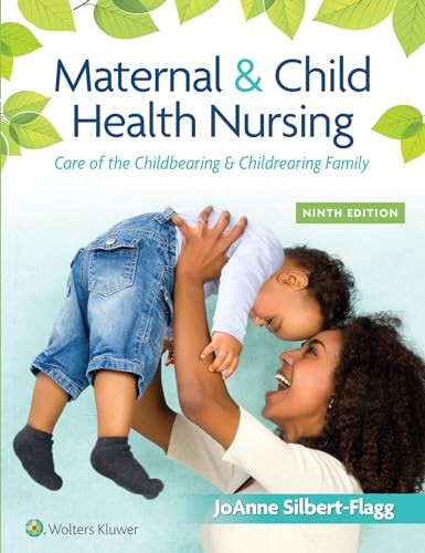 Maternal & Child Health Nursing: Ca…, Silbert-Flagg,