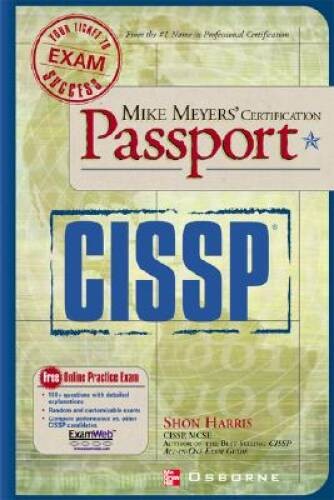 Mike Meyers’ CISSP(R) Certification Passport – Paperback By Harris, Shon – GOOD