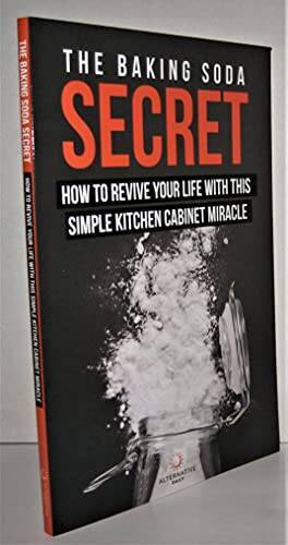 The Baking Soda Secret – How to Revive Your Life With This Simple K – ACCEPTABLE