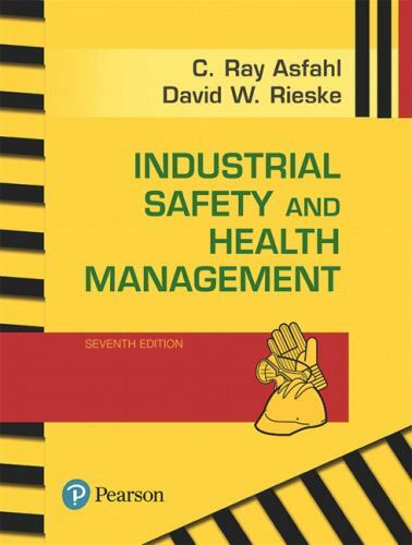 Industrial Safety and Health Management, Hardcover by Asfahl, C. Ray; Rieske,…