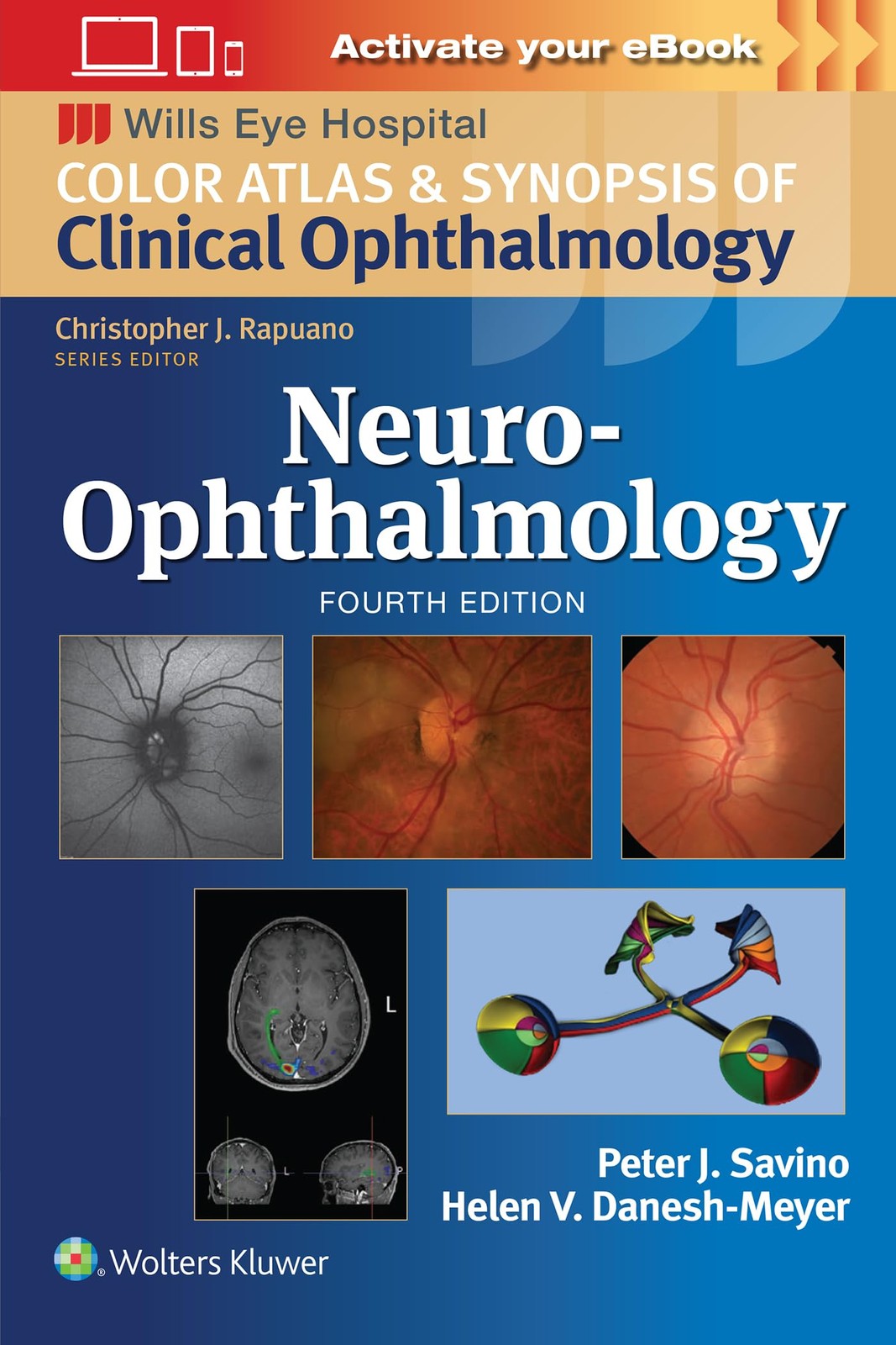 NEURO-OPHTHALMOLOGY: PRINT + EBOOK WITH MULTIMEDIA (WILLS EYE… Peter J. Savino