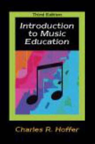 Introduction to Music Education , Charles R. Hoffer