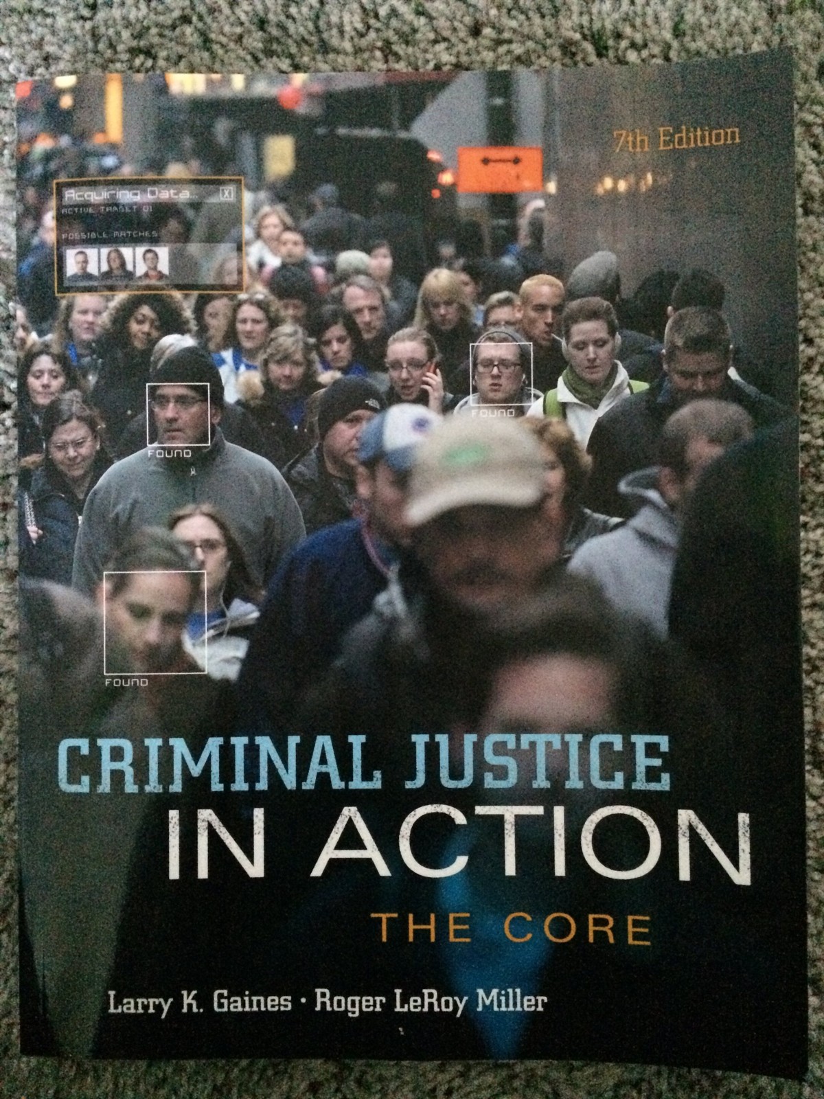 Criminal Justice in Action: The Core – Gaines, Larry K.|Miller, Roger LeRoy …