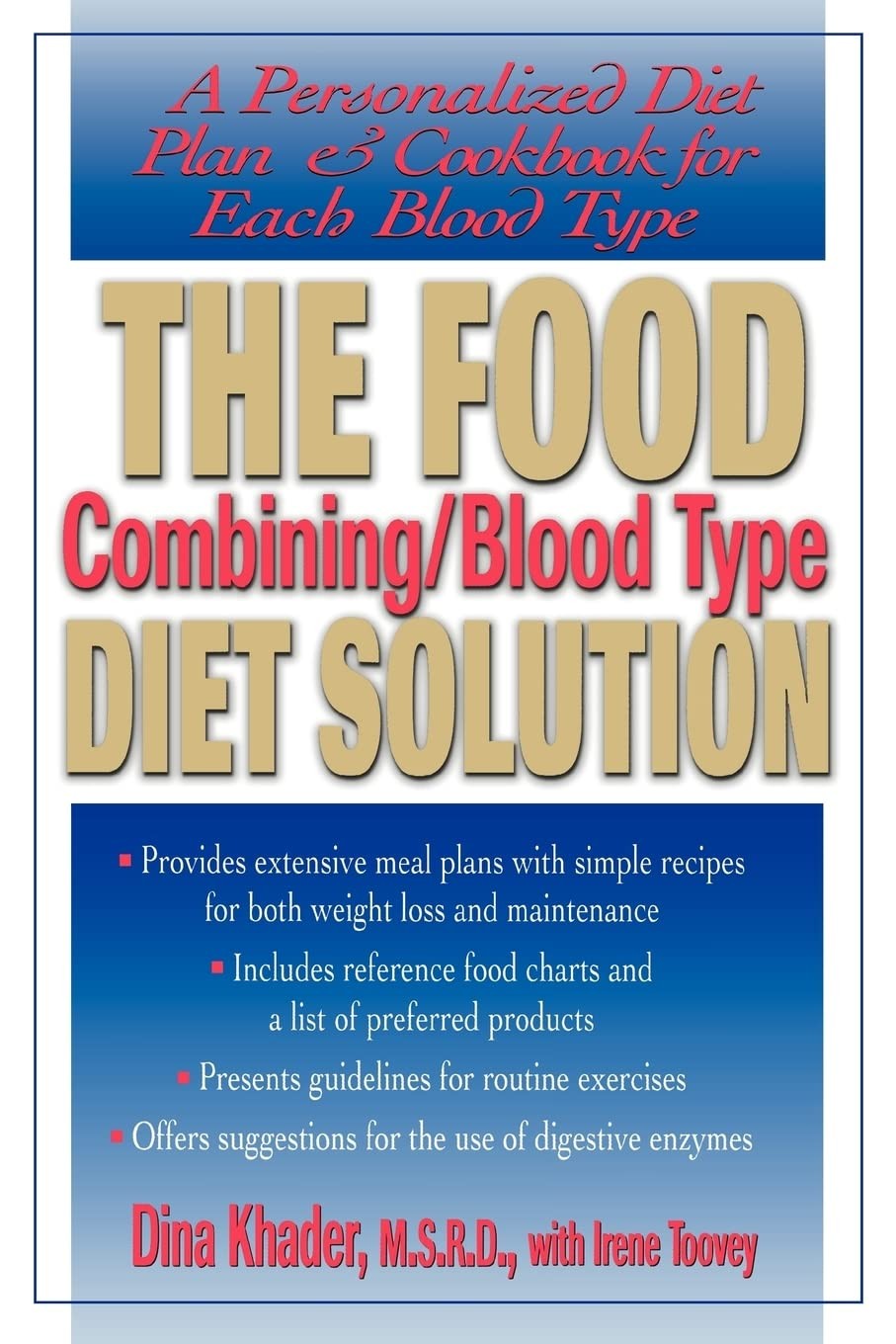 The Food Combining/Blood Type Diet Solution: A Personalized Diet Plan and Co…