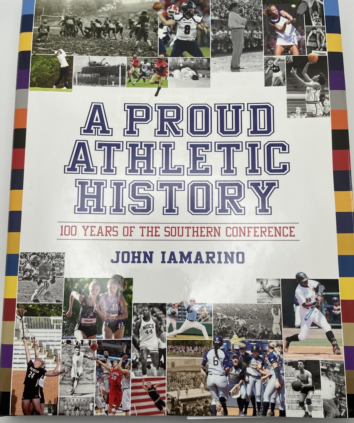 A Proud Athletic History: 100 Years of the Southern Conference Iamarino SOCON