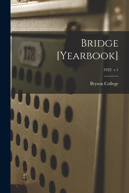 Bridge [Yearbook]; 1922 V 1