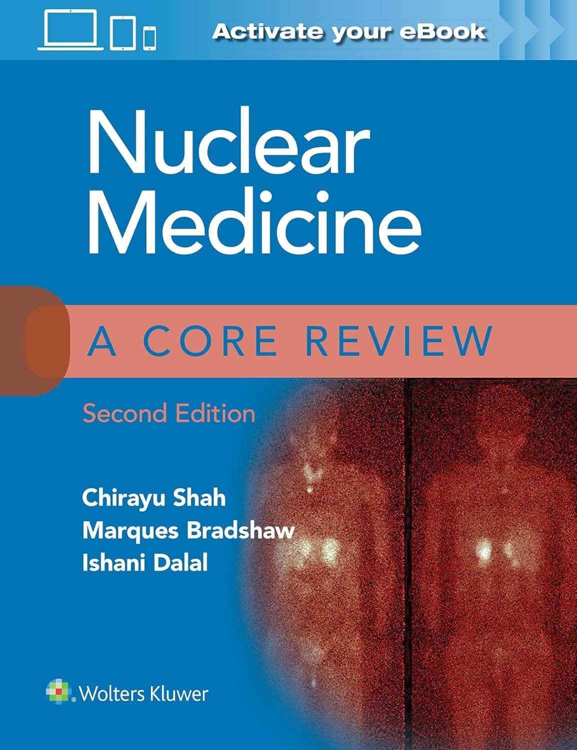Nuclear Medicine: A Core Review: Print + eBook with Multimedia 2nd Edition