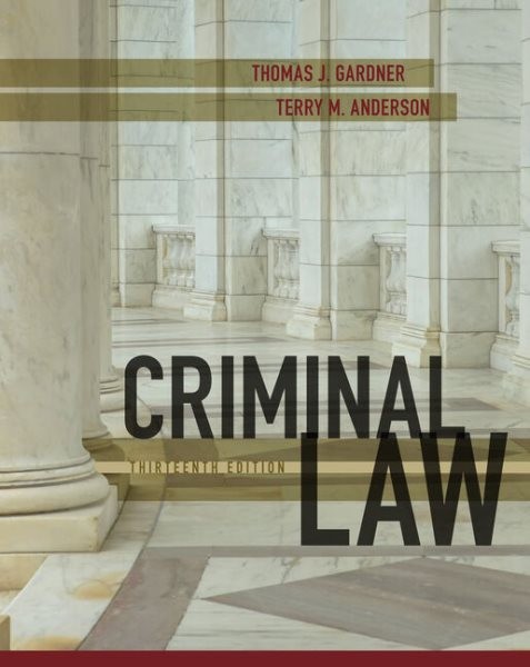 Criminal Law, Hardcover by Gardner, Thomas J.; Anderson, Terry M., Brand New,…