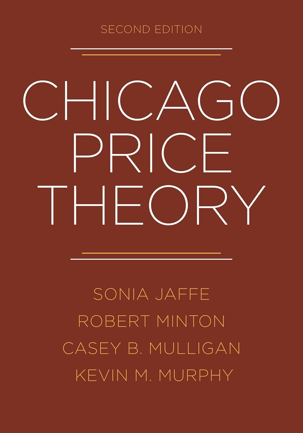 Chicago Price Theory, Second Edition Hardcover by Sonia Jaffe