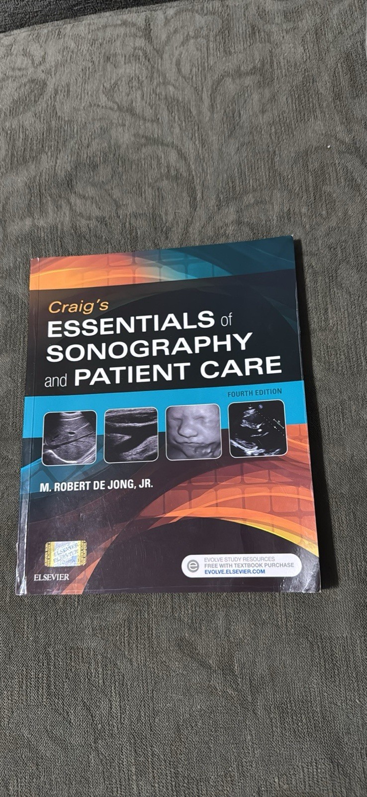 Craig’s Essentials of Sonography and Patient Care by M. Robert deJong, Paperback