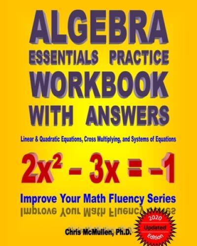 Algebra Essentials Practice Workbook with Answers: Linear & Quadrat – VERY GOOD