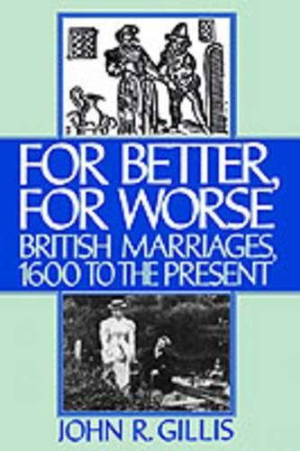 John R. Gillis For Better, For Worse (Hardback) (UK IMPORT)