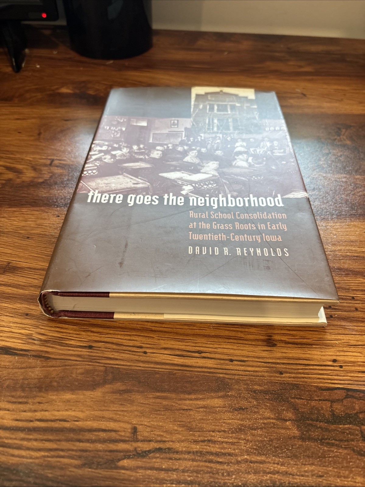 There Goes the Neighborhood : Rural School Consolidation at the Grass Roots…