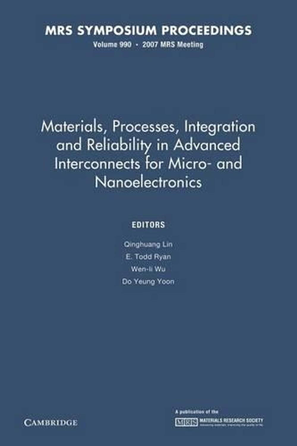 Materials, Processes, Integration and Reliability in Advanced Interconnects for