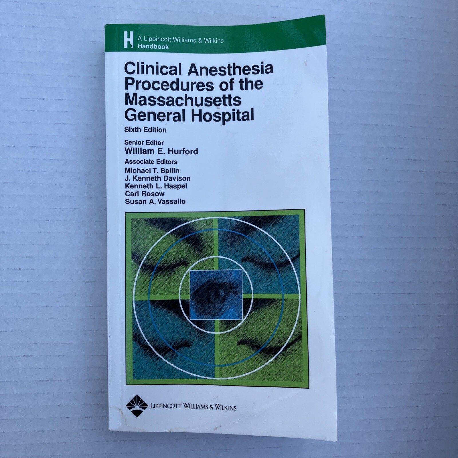 Lippincott Williams and Wilkins Handbook Ser.: Clinical Anesthesia Procedures of