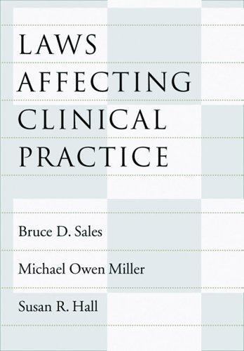 Laws Affecting Clinical Practice (LAW AND PUBLIC POLICY: PSYCHOLOGY AND THE SOCI