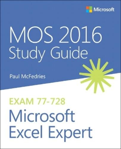 Paul McFedries MOS 2016 Study Guide for Microsoft Excel Expert (Paperback)