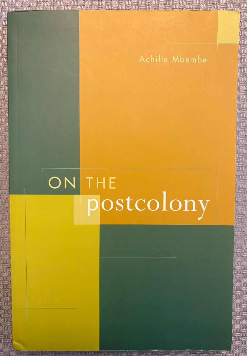 On the Postcolony – Achille Mbembe – 2001 – Postcolonial Studies – paperback