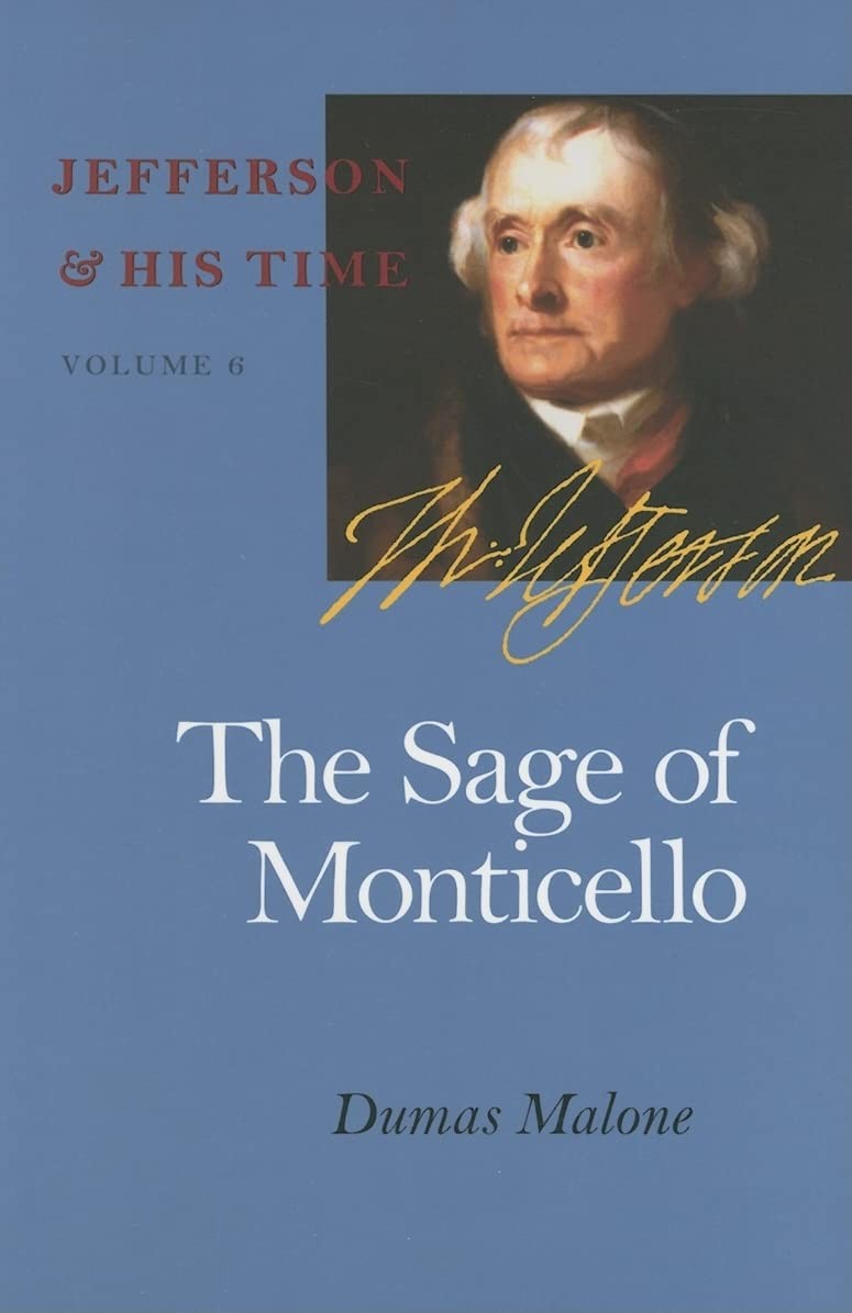 The Sage of Monticello (Volume 6) (Jefferson and His Time) – Malone, Dumas -…