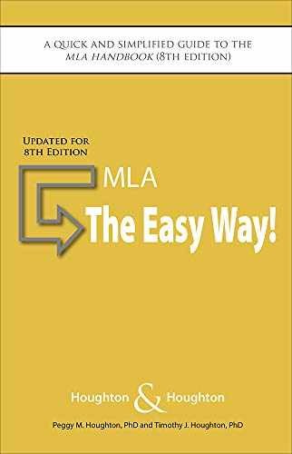 MLA: The Easy Way! Updated for the 8th – Paperback, by Peggy M. Houghton; – Good