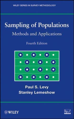 Wiley Series in Survey Methodology Ser.: Sampling of Populations : Methods…