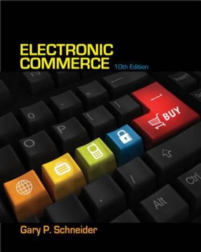 Electronic Commerce – Paperback By Schneider, Gary – GOOD