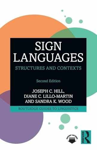Sign Languages (Routledge Guides to – Paperback, by Hill Joseph C.; – Very Good