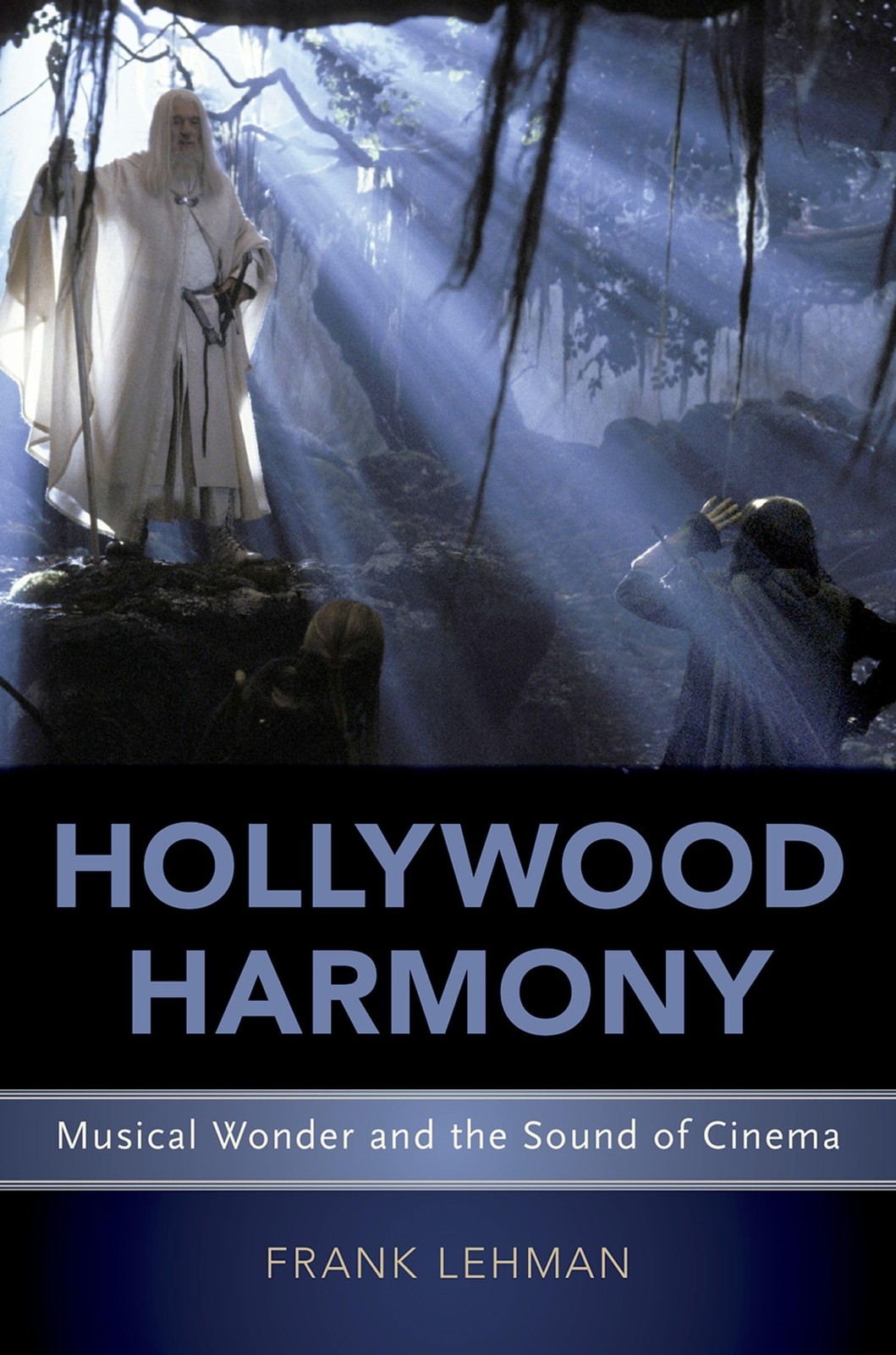 Hollywood Harmony: Musical Wonder and the Sound of Cinema (Oxford Music/Medi…