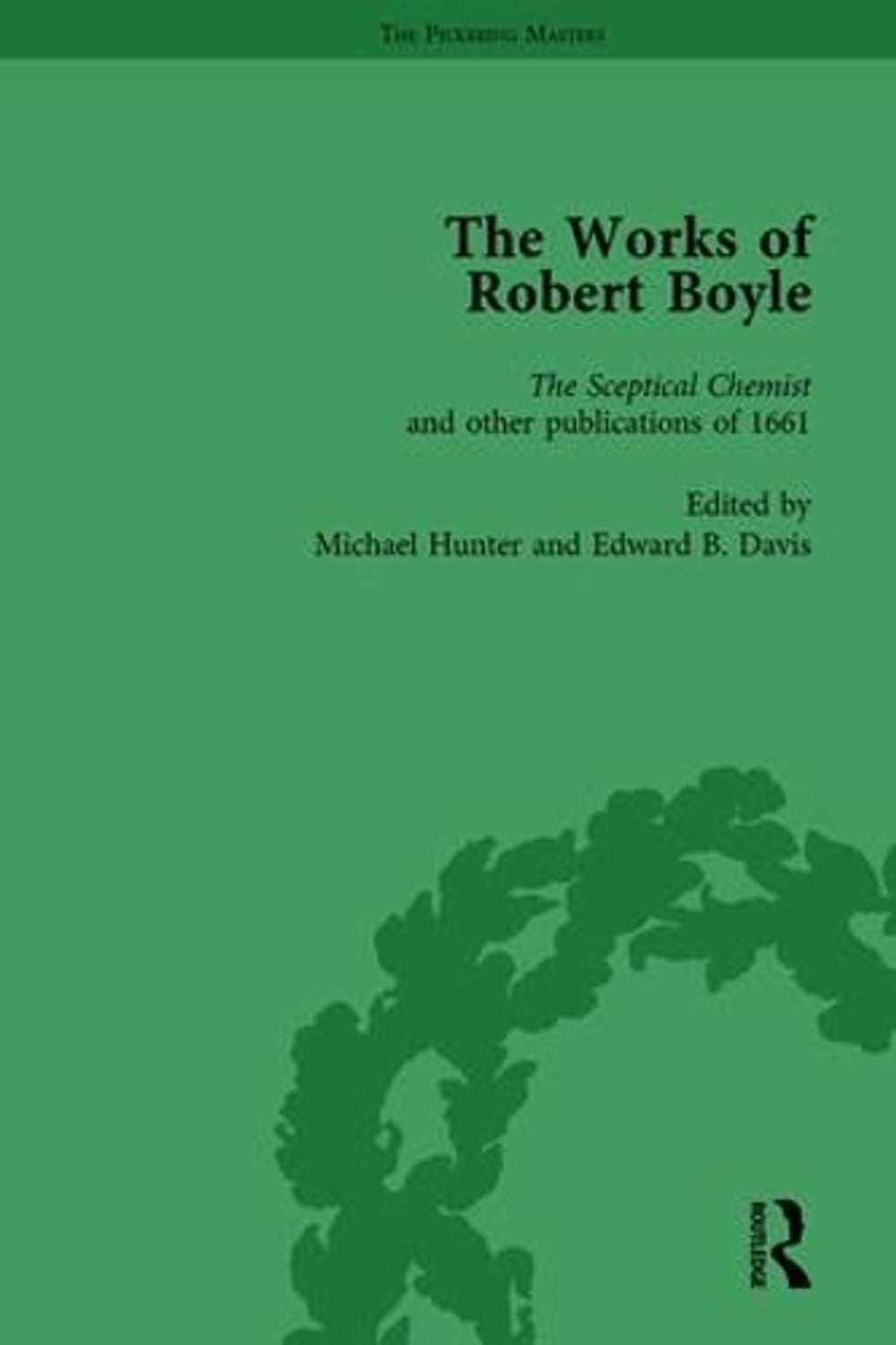 The Works of Robert Boyle, Part I Vol 2 by Michael Hunter (English) Hardcover Bo