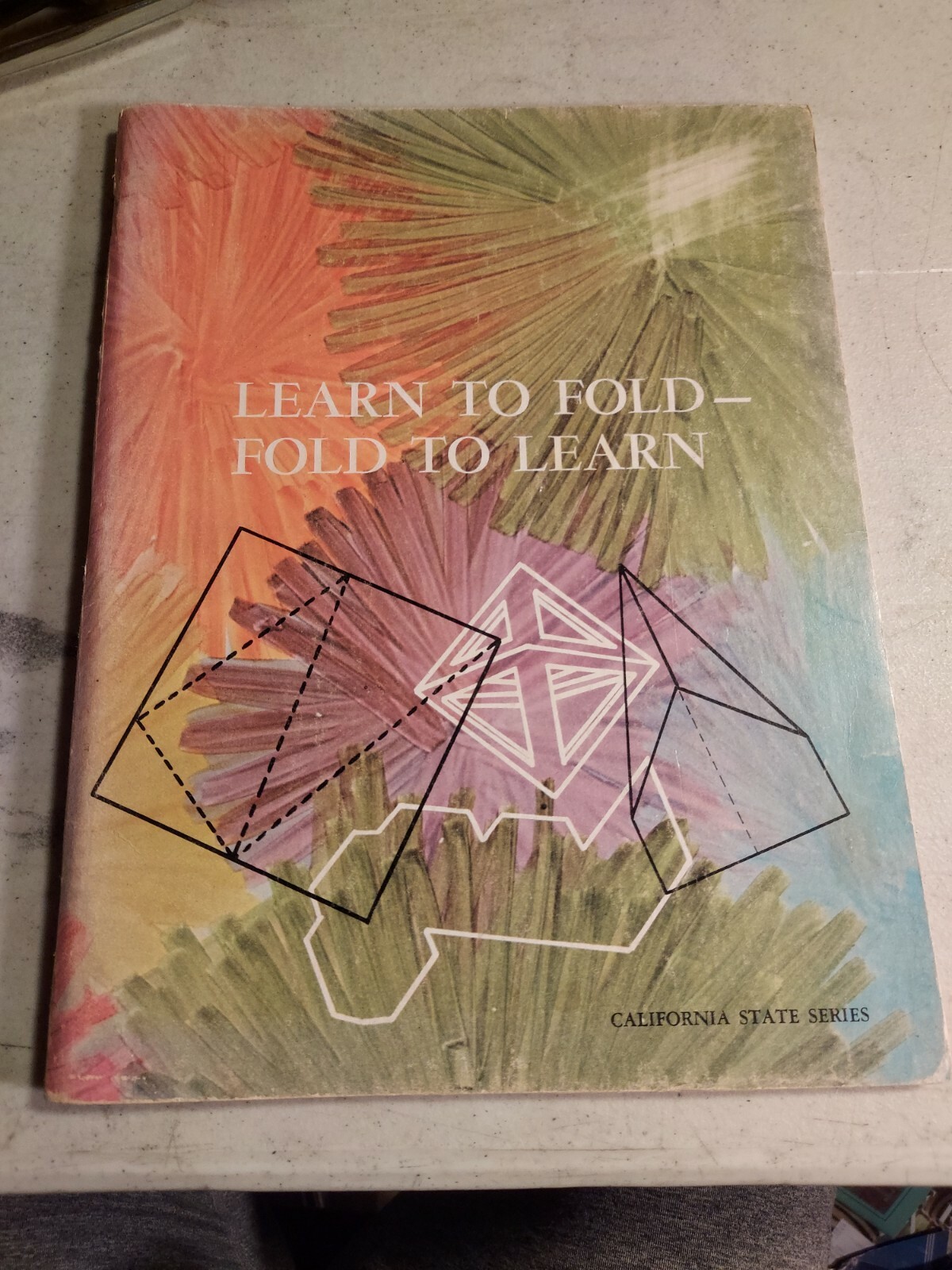 Learn to Fold-Fold to Learn. California State Series. Janet S. Abbott. PB