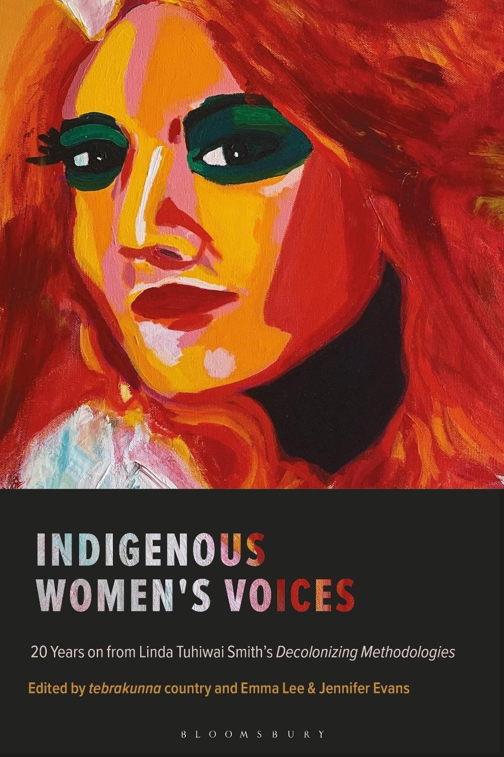 Indigenous Women’s Voices: 20 Years on from Linda Tuhiwai Smith’s Decolonizing M