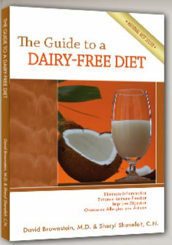 The Guide to a DAIRY-FREE DIET by David Brownstein; Sheryl Shenefelt