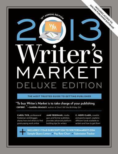 2013 Writer’s Market, Deluxe Edition, 13th Annual Edition