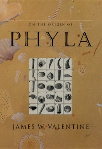 On the Origin of Phyla by James W Valentine: New