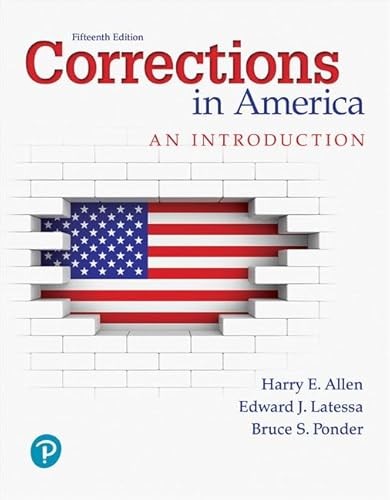 Corrections in America: An Introduction [RENTAL EDITION] (What…