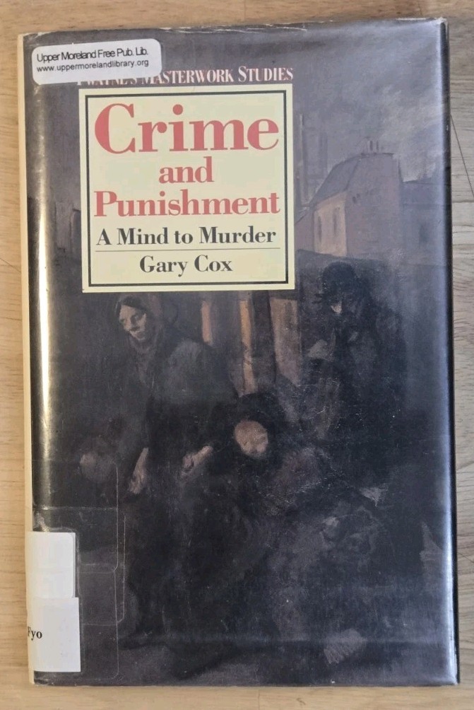 Crime and Punishment A Mind to Murder Gary Cox Twayne Masterwork Studies