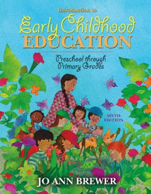 Introduction to Early Childhood Education : Preschool Through Pri