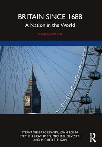 Britain since 1688: A Nation in the World by Stephanie Barczewski: Used