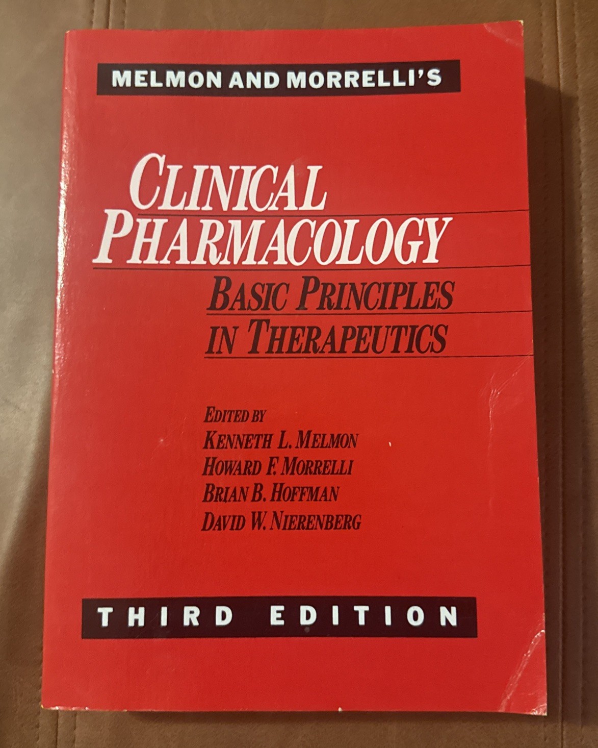 Melmon and Morrelli’s Clinical Pharmacology: Basic Principles in Therapeutics, M