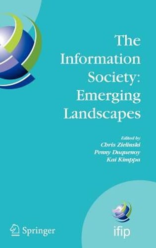 The Information Society: Emerging Landscapes: Ifip International Conference on