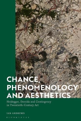 Ian Andrews Chance, Phenomenology and Aesthetics (Paperback) (UK IMPORT)
