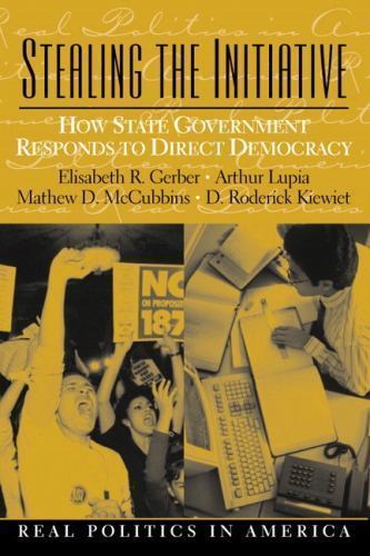 Stealing the Initiative: How State Government Responds to Direct Democracy…