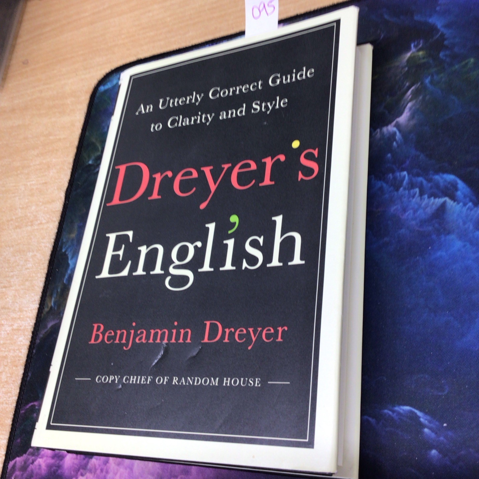 Dreyer’s English: An Utterly Correct Guide to Clarity and Style