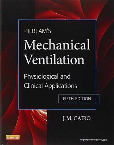 Pilbeam’s Mechanical Ventilation: – Paperback, by Cairo PhD RRT – Very Good