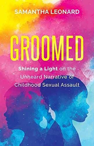Groomed: Shining a Light on the – Paperback, by Leonard Samantha – Acceptable