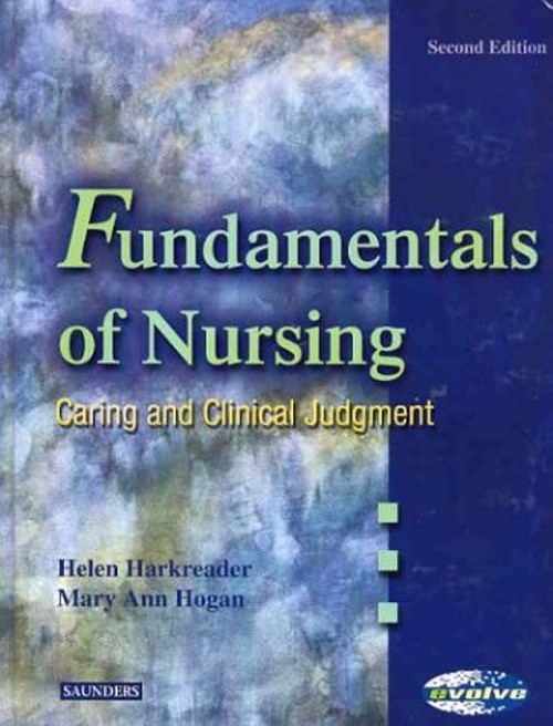 Fundamentals of Nursing : Caring and Clinical Judgment Hardcover
