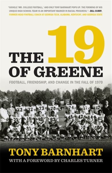 19 of Greene : Football, Friendship, and Change in the Fall of 1970, Paperbac…