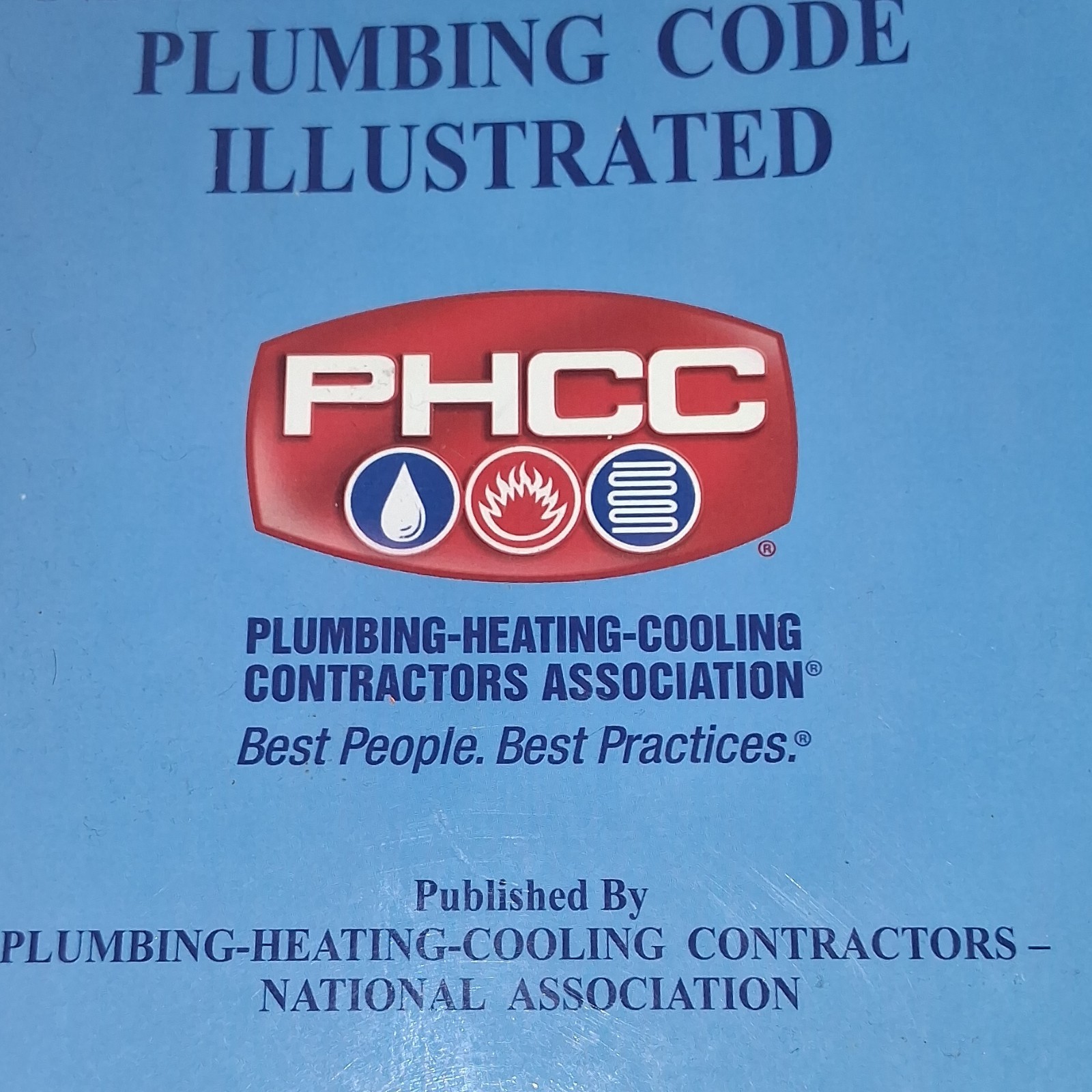 Plumbing Code Illustrated Paperback Textbook by PHCC National Association