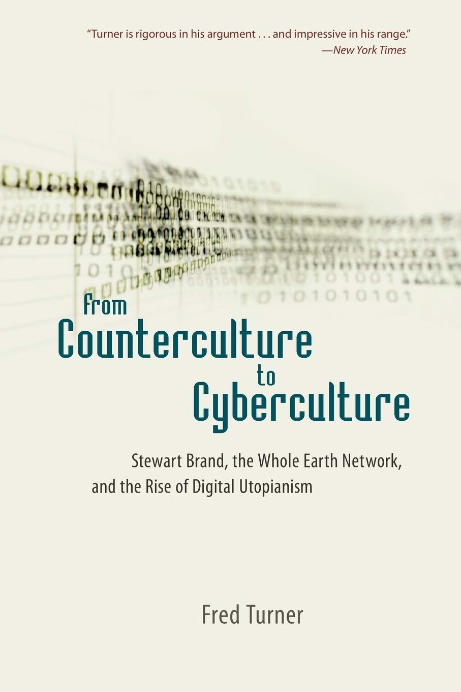 From Counterculture to Cyberculture: Stewart Brand, the Whole Earth Network,…